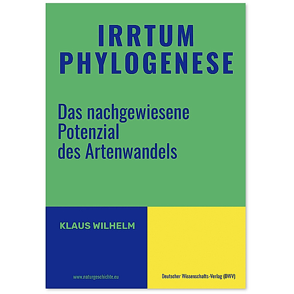 Irrtum Phylogenese, Klaus Wilhelm