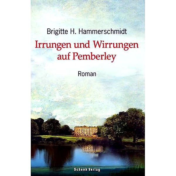 Irrungen und Wirrungen auf Pemberley, Brigitte H. Hammerschmidt