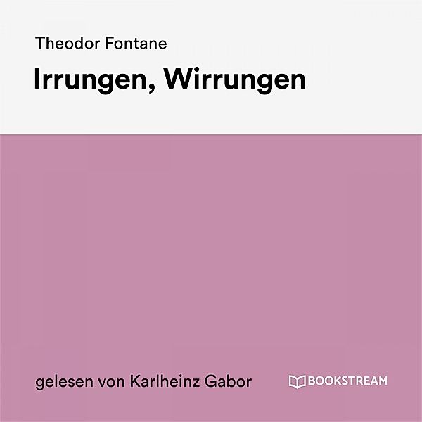 Irrungen, Wirrungen, Theodor Fontane