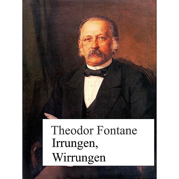 Irrungen, Wirrungen, Theodor Fontane