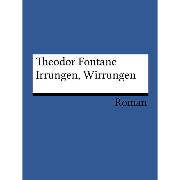 Irrungen, Wirrungen, Theodor Fontane