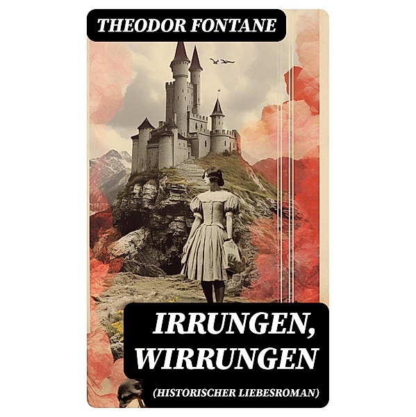 Irrungen, Wirrungen (Historischer Liebesroman), Theodor Fontane