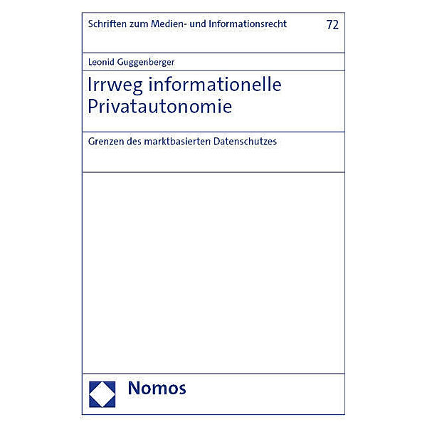 Irrweg informationelle Privatautonomie, Leonid Guggenberger