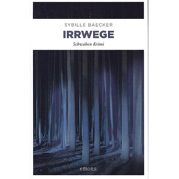 Irrwege, Sybille Baecker