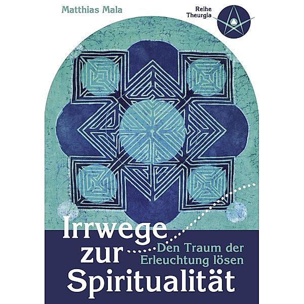 Irrwege zur Spiritualität, Matthias Mala