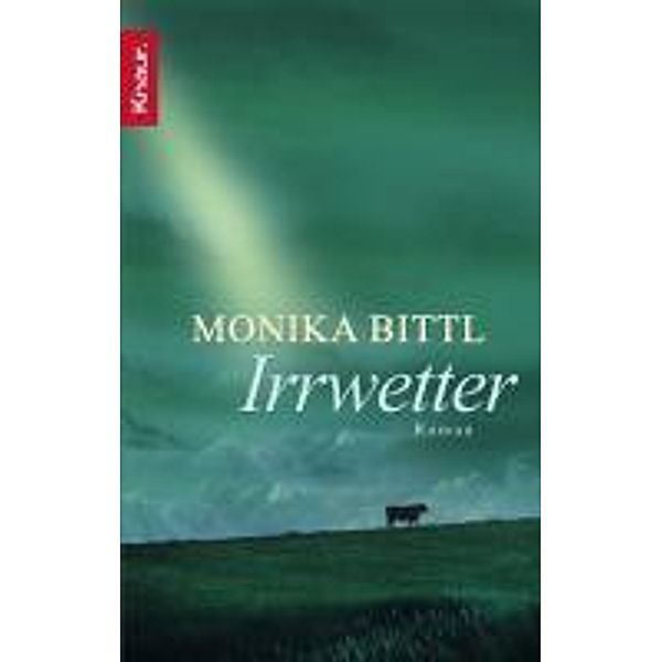 Irrwetter, Monika Bittl