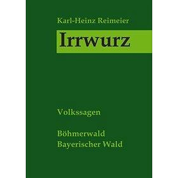 Irrwurz, Karl-Heinz Reimeier