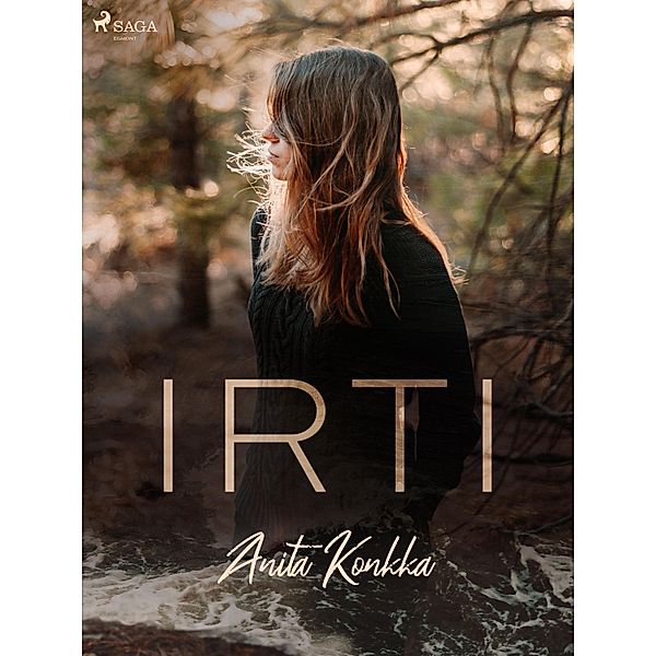 Irti, Anita Konkka