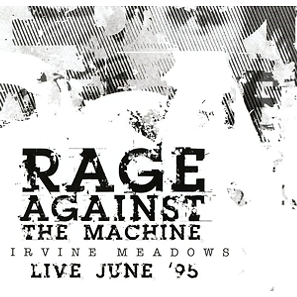 Irvine Meadows Live June 95, Rage Against The Machine