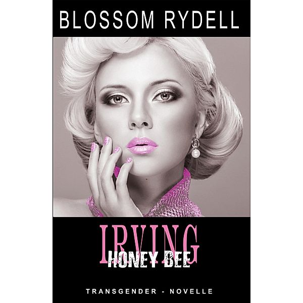 Irving - Honey Bee, Blossom Rydell