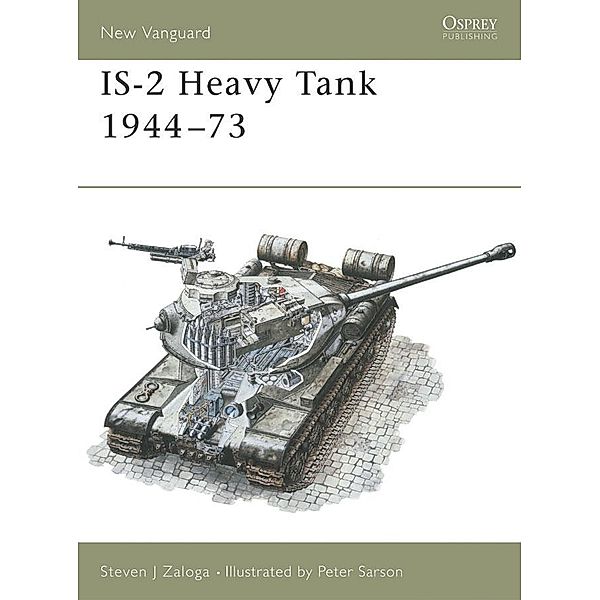 IS-2 Heavy Tank 1944-73, Steven J. Zaloga