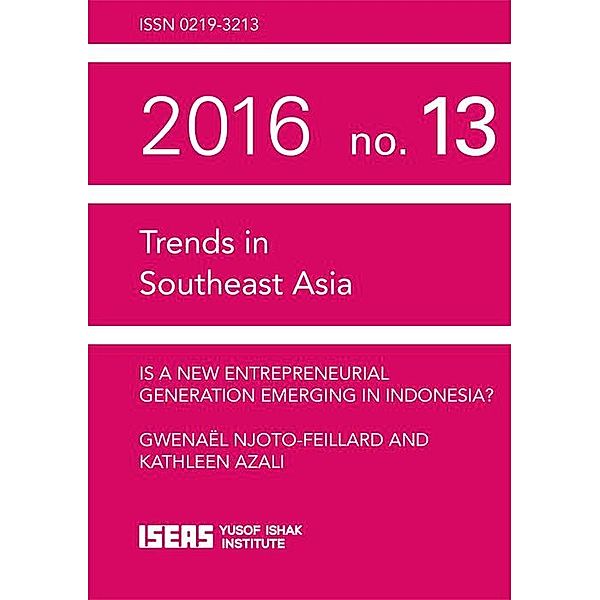Is a New Entrepreneurial Generation Emerging in Indonesia?, Gwenael Njoto-Feillard, Kathleen Azali