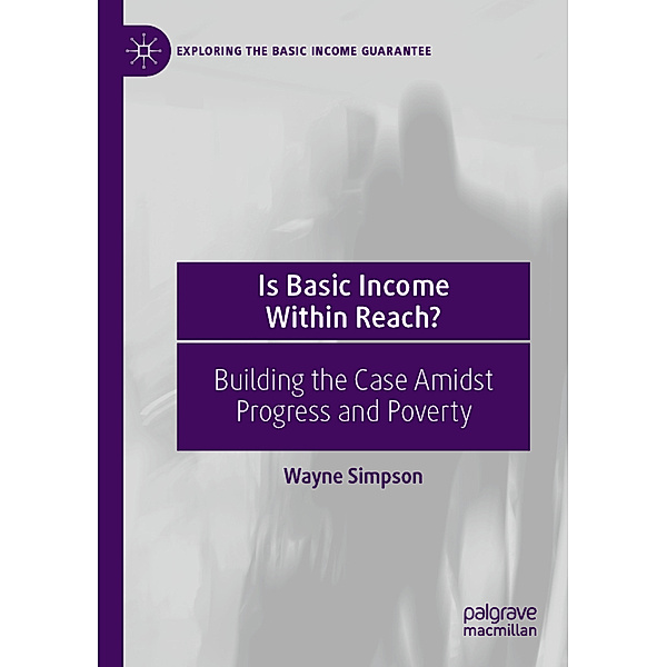 Is Basic Income Within Reach?, Wayne Simpson
