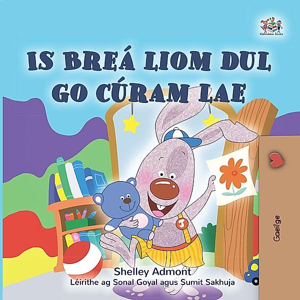 Is Breá liom dul chuig Cúram Lae (Irish Bedtime Collection) / Irish Bedtime Collection, Shelley Admont, Kidkiddos Books