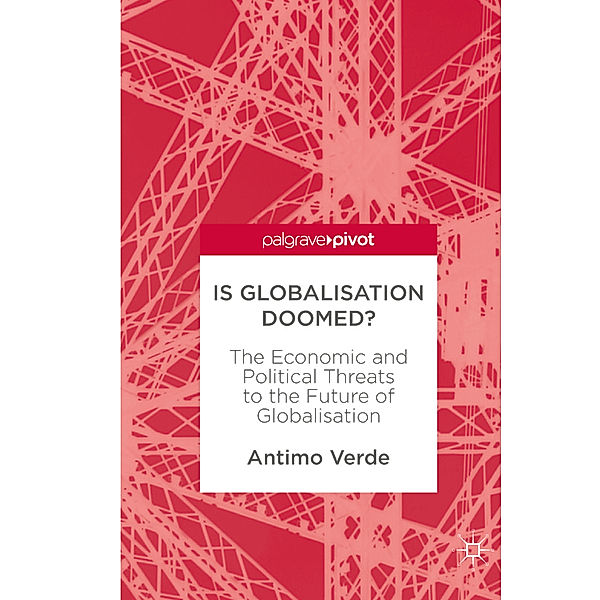 Is Globalisation Doomed?, Antimo Verde