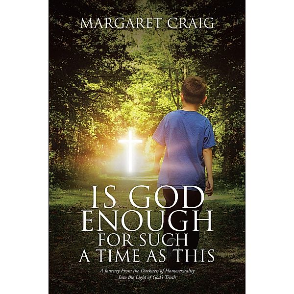 Is God Enough for Such a Time as This, Margaret Craig