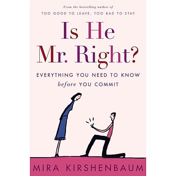 Is He Mr. Right?, Mira Kirshenbaum