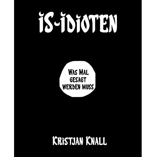 IS-Idioten, Kristjan Knall