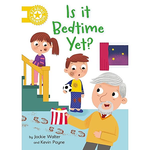 Is it Bedtime Yet? / Reading Champion Bd.516, Jackie Walter