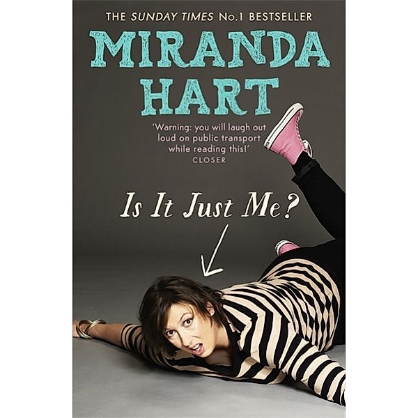 Is It Just Me?, Miranda Hart