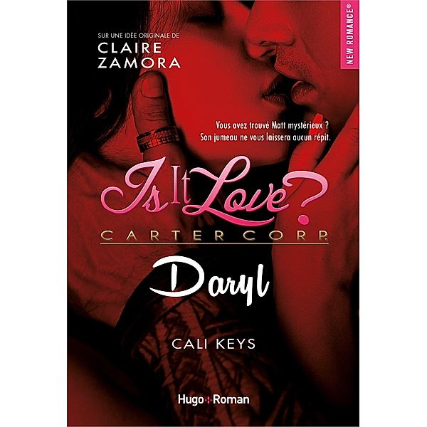 Is it love ? Daryl / Is it love ? Carter Corp. Bd.5, Claire Zamora, Cali Kays