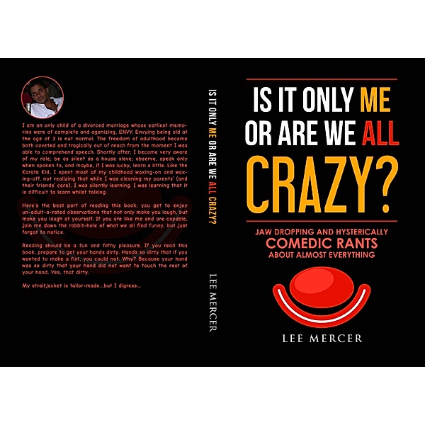 Is It Me Or Are We All Crazy?, Lee Mercer