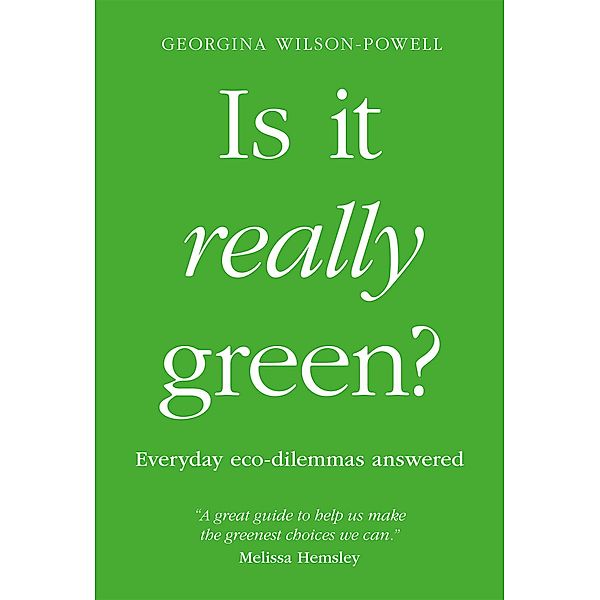 Is It Really Green?, Georgina Wilson-Powell