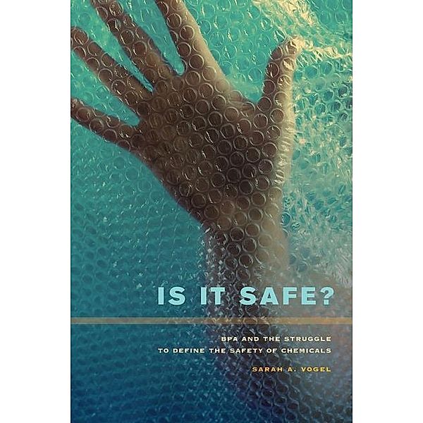 Is It Safe?, Sarah A. Vogel