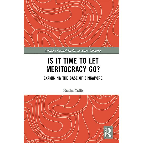 Is It Time to Let Meritocracy Go?, Nadira Talib