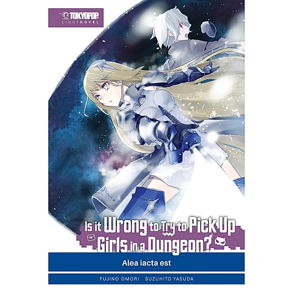 Is It Wrong to Try to Pick Up Girls in a Dungeon? - Light Novel, Band 03, Fujino Omori