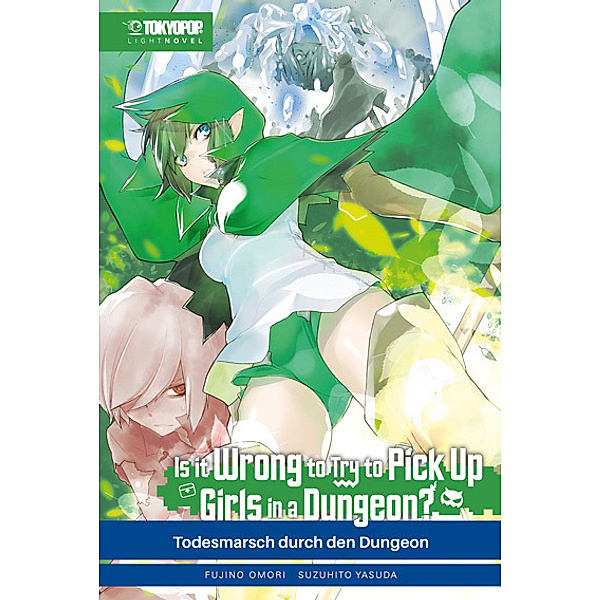 Is it wrong to try to pick up Girls in a Dungeon? Light Novel 05, Fujino Omori, Suzuhito Yasuda