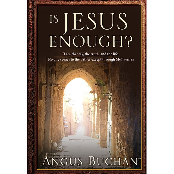 Is Jesus Enough? (eBook), Angus Buchan