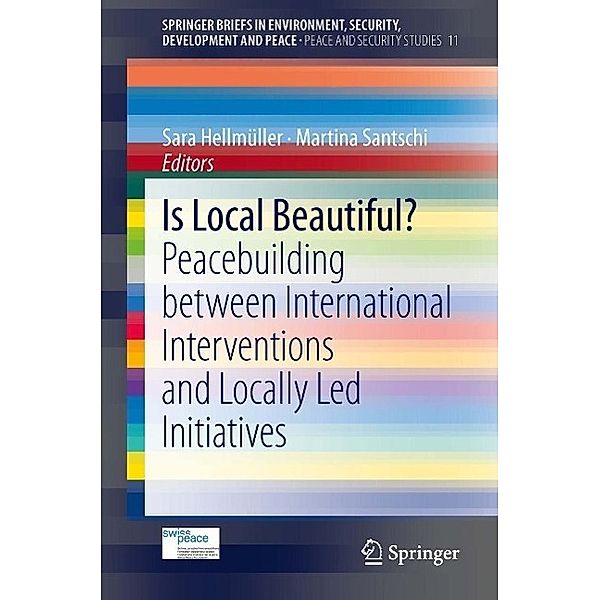 Is Local Beautiful? / SpringerBriefs in Environment, Security, Development and Peace Bd.11