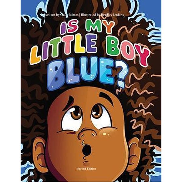 Is My Little Boy Blue Second Edition, Gail Holmes