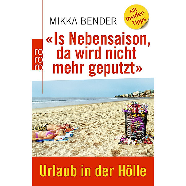 Is Nebensaison, da wird nicht mehr geputzt, Mikka Bender