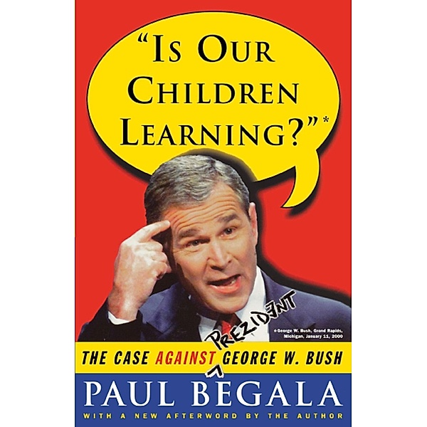 Is Our Children Learning?, Paul Begala
