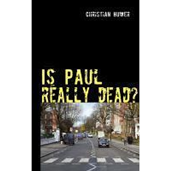 Is Paul really dead?, Christian Huwer