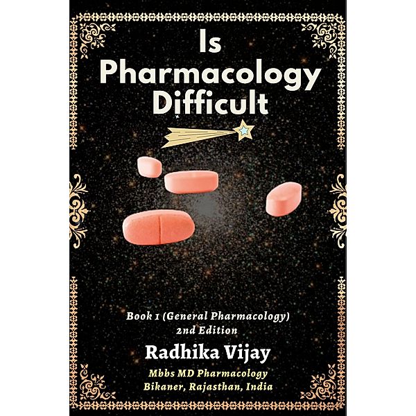 Is Pharmacology Difficult / Is Pharmacology Difficult, Radhika Vijay