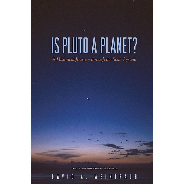 Is Pluto a Planet?, David A. Weintraub