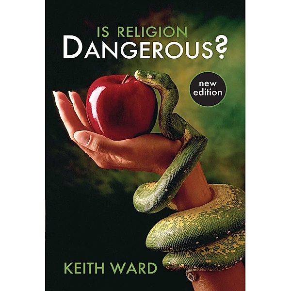 Is Religion Dangerous?, Keith Ward