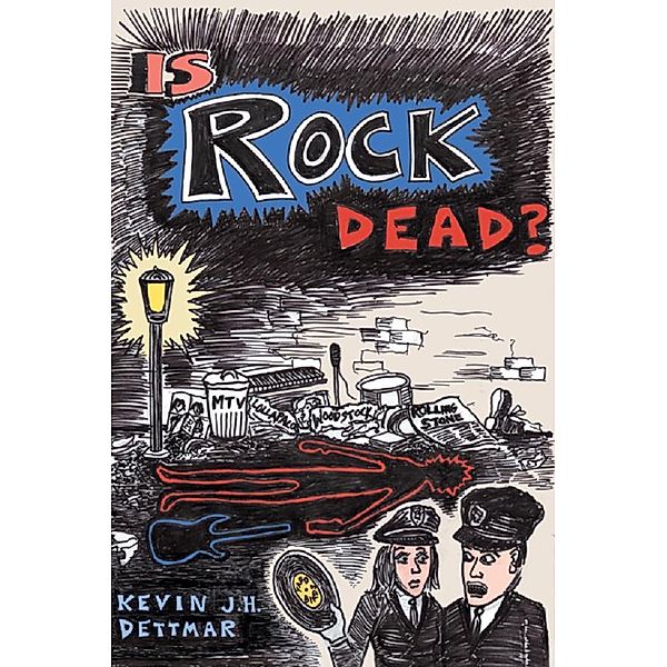 Is Rock Dead?, Kevin J. H. Dettmar