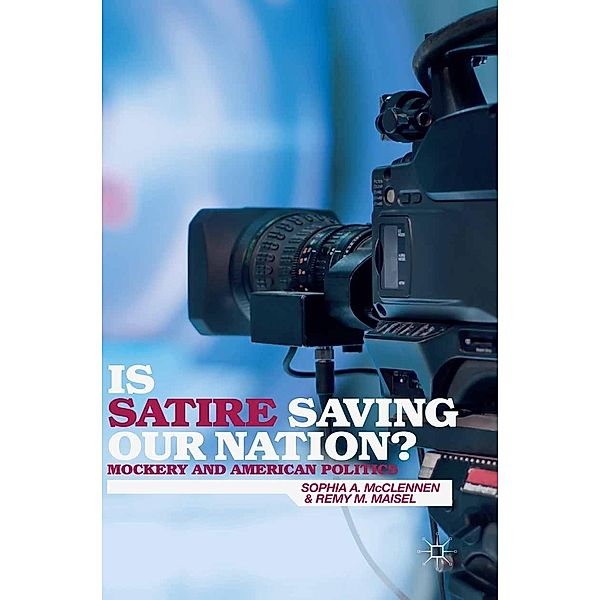 Is Satire Saving Our Nation?, S. McClennen, R. Maisel