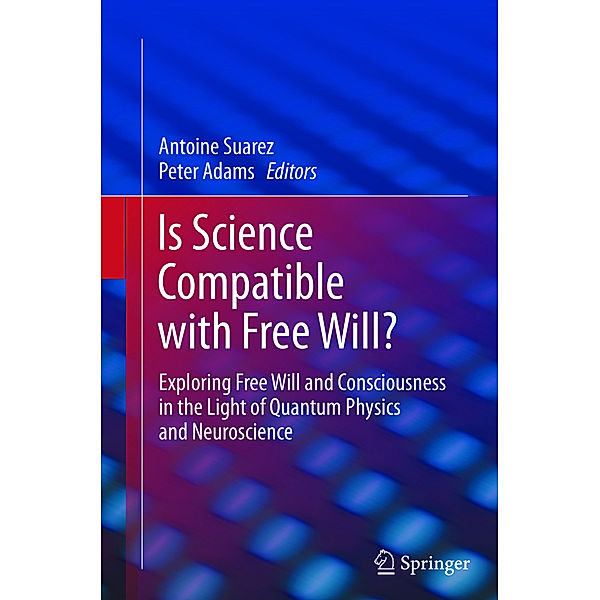 Is Science Compatible with Free Will?,