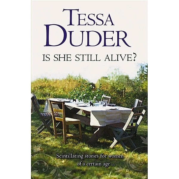 Is She Still Alive?, Tessa Duder