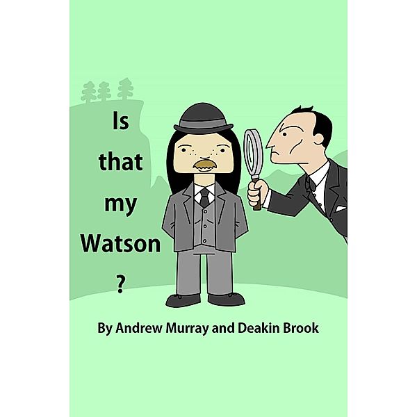 Is That My Watson? / Andrews UK, Andrew Murray