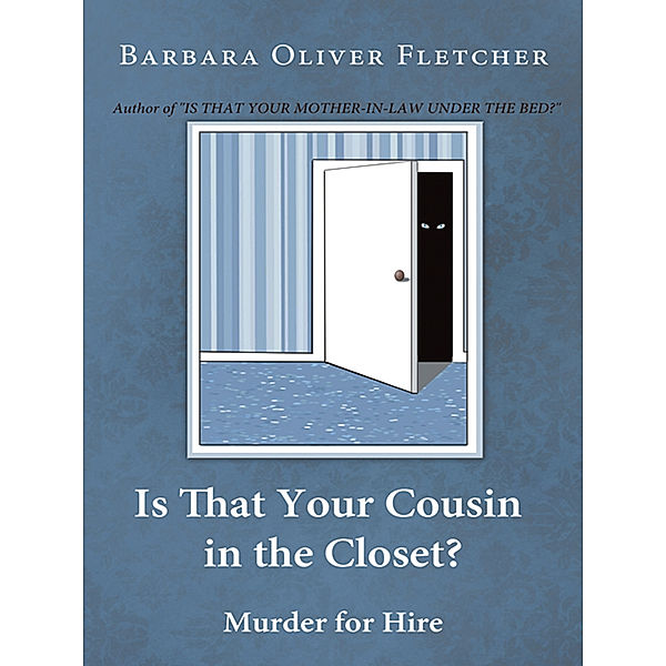 Is That Your Cousin in the Closet?, Barbara Oliver Fletcher