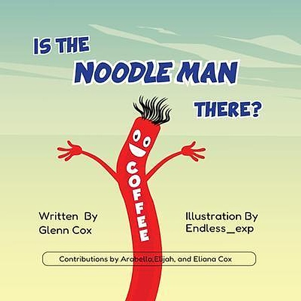 Is the Noodle Man There?, Glenn Cox