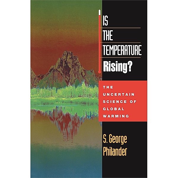 Is the Temperature Rising?, S. George Philander