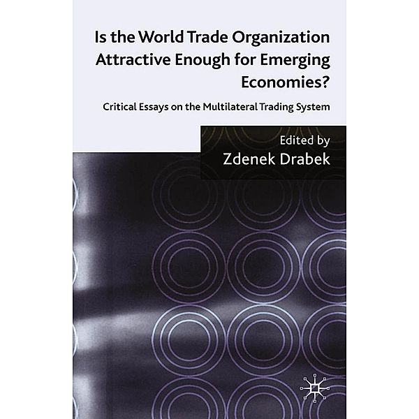 Is the World Trade Organization Attractive Enough for Emerging Economies?