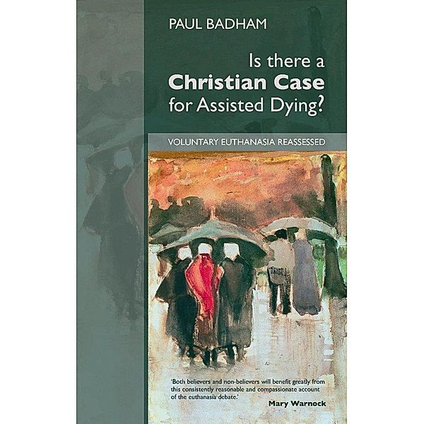 Is there a Christian Case for Assisted Dying, Paul Badham